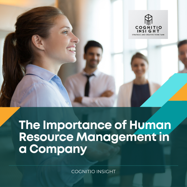 The Importance of Human Resource Management in a Company
