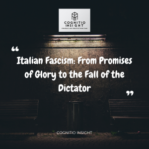 Italian Fascism: From Promises of Glory&hellip;