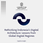 Rethinking Indonesia’s Digital Architecture: Lessons…