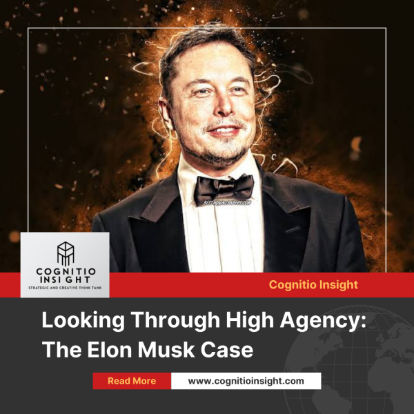 Looking Through High Agency: The Elon Musk Case