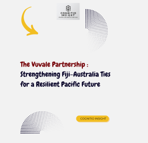 The Vuvale Partnership : Strengthening Fiji-Australia Ties for a…