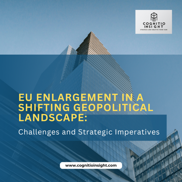 EU Enlargement in a Shifting Geopolitical Landscape: Challenges and…